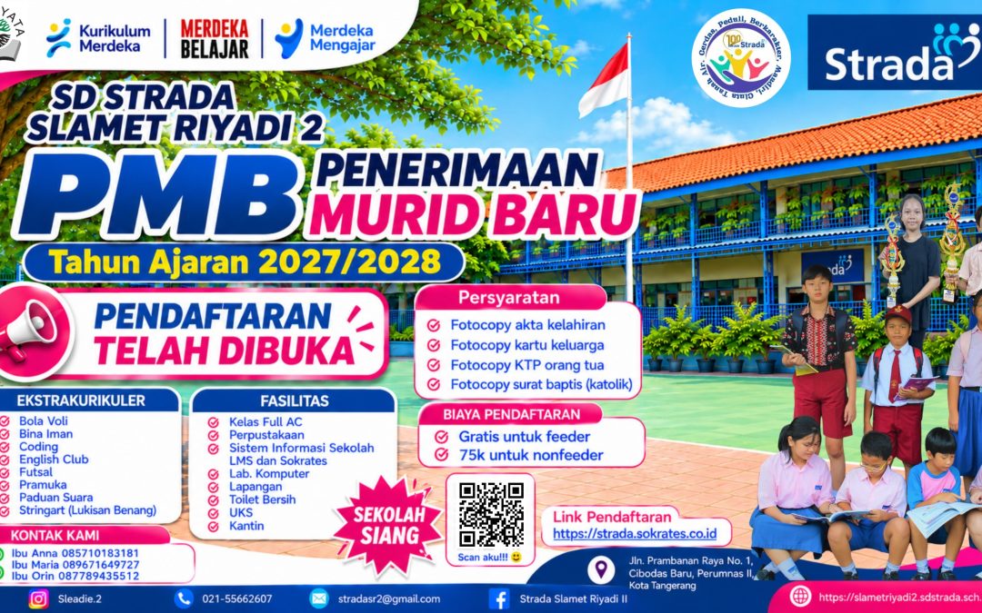 PENDAFTARAN MURID BARU SD STRADA SLAMET RIYADI 2 TAHUN AJARAN 2027/2028 TELAH DIBUKA