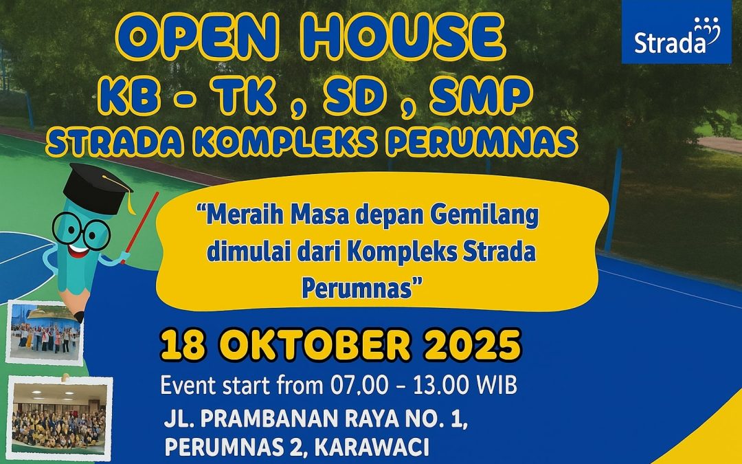 Semarak Open House Strada Komplek Perumnas 2025: Meraih Masa Depan Gemilang!