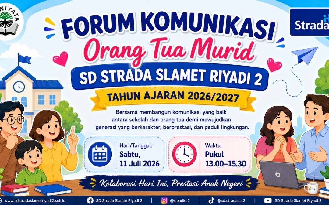 Forum Komunikasi Orang Tua Murid SD Strada Slamet Riyadi 2 Tahun Ajaran 2026/2027